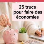 Illustration de 25 astuces pour dépenser moins et économiser au quotidien