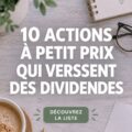 Un graphique illustrant des actions à faible coût qui versent des dividendes.