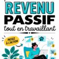 Femme réfléchissant à des stratégies pour générer des revenus passifs tout en travaillant